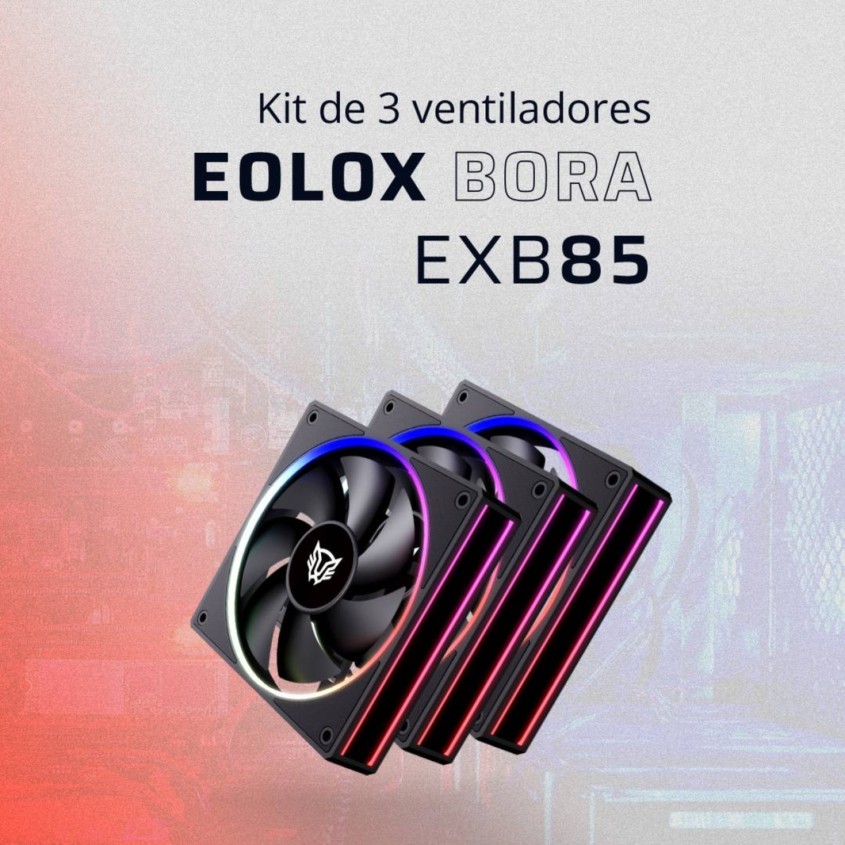 Kit de 3 Ventiladores Balam Rush Eolox Bora EXB85 de 120 mm (BR-942126)