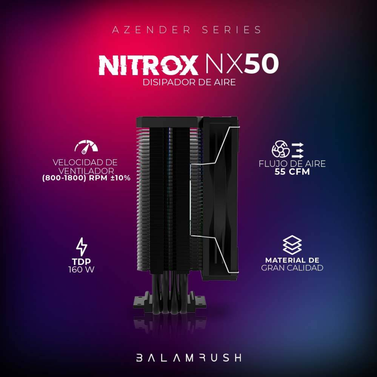 Disipador Balam Rush Nitrox NX50, 800-1800 RPM, 55 CFM (BR-937405)