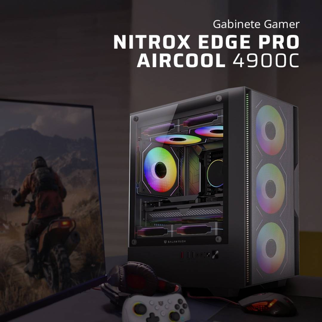 Gabinetes Gaming Balam Rush NITROX EDGE PRO AIRCOOL 4900C
